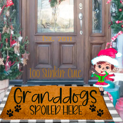 Custom Granddogs Spoiled Here Doormat