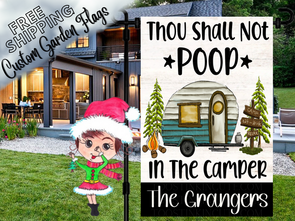 Thou Shall Not Poop In the Camper Garden Flag