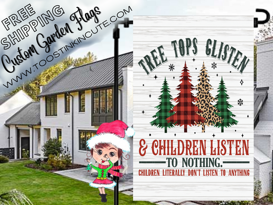 Merry Christmas Funny Children Listen to Nothing Garden Flag