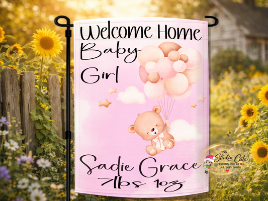 Personalized welcome home baby girl garden flag with teddy bear and balloons