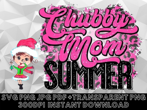 Chubby Mom Summer Digital Download|JPG PNG SVG Instant download|Graphic File|Hot Mom Summer Sublimation dtf|Chubby Girl Summer Clipart