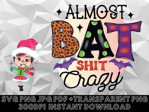 Bat Crazy Funny Digital Download|JPG PNG Pdf SVG Instant download|Graphic File|Funny Halloween Svg|Halloween Png|Funny Halloween Sublimation