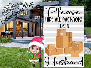 Custom Please Hide Packages from Husband Garden Flag|Please Hide Packages from Husband Flag|Funny Delivery Flag|Funny Garden Flag