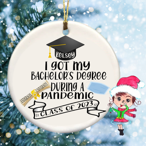Graduation Pandemic Personalized Christmas Ornament|Degree During Pandemic|Quarantine Custom Ornament|Graduated During Pandemic Ornament