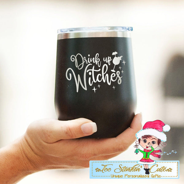 Drink Up Witches Insulated 12oz Tumbler