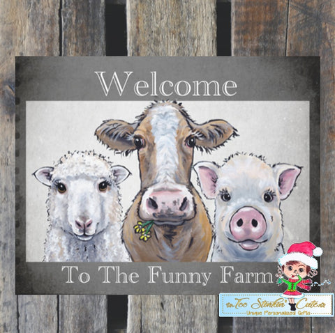 Welcome to the Funny Farm Tin Sign