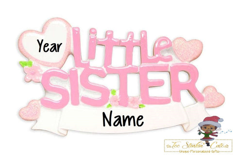 Christmas Ornament Little Sister/ New Sibling/ Big Brother/ Daughter/ New Baby - Personalized + Free Shipping!